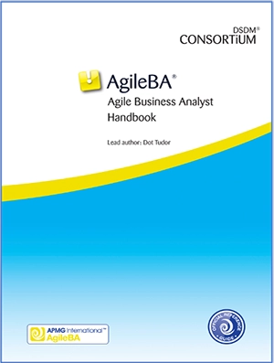Agile Business Analyst (AgileBA®) Handbook