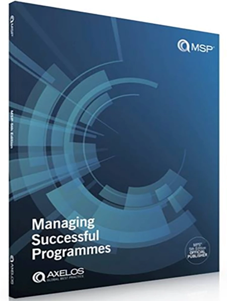 Managing Successful Programmes (MSP 5th Edition) Manual